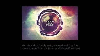 Galactic - Right On (feat. Ms. Charm Taylor) 2015 Into the Deep