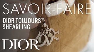 Christian Dior The Savoir-Faire Behind the Shearling Dior Toujours