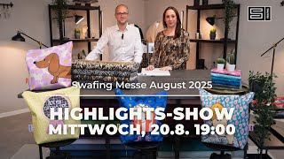 Highlights-Show Swafing Hausmesse August 2025