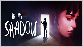 In My Shadow (Part 1)