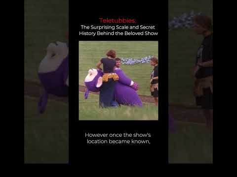 Teletubbies: The Surprising Scale and Secret History Behind the Beloved Show