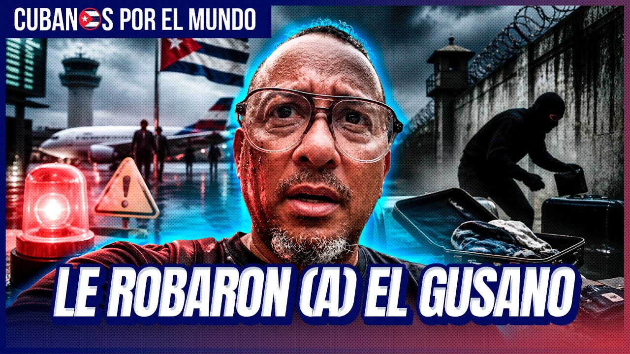 Cubano denuncia: le ROBARON todo en las MALETAS al llegar a Cuba