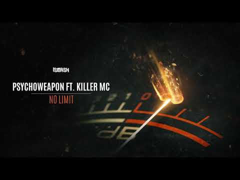 Psychoweapon ft. Killer MC - No Limit