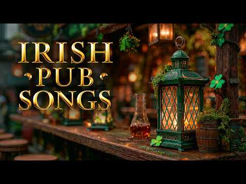 Lively Irish Pub Songs – Drinking & Tavern Music 🍀
