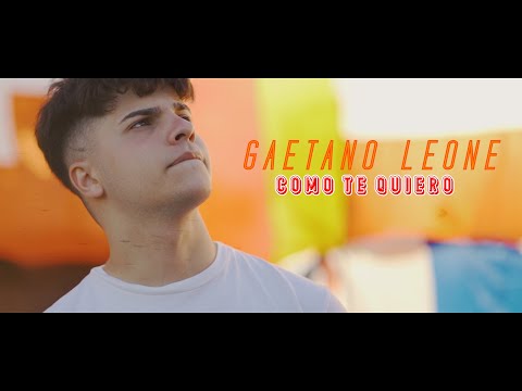 Gaetano Leone -Como te Quiero (Official Video 2021)