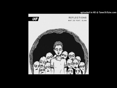Mat Zo Feat.  Olan - Reflections