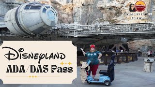 ADA/Mobility/DAS - Disneyland and California  Adventure