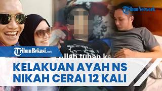 Sudah 12 Kali Nikah Cerai! Tabiat Ayah Kandung NS Dibongkar Tetangga Usai Kematian Sang Anak
