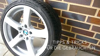 Gebrauchte Reifen / Alufelgen  kaufen Tipp's & Trick's