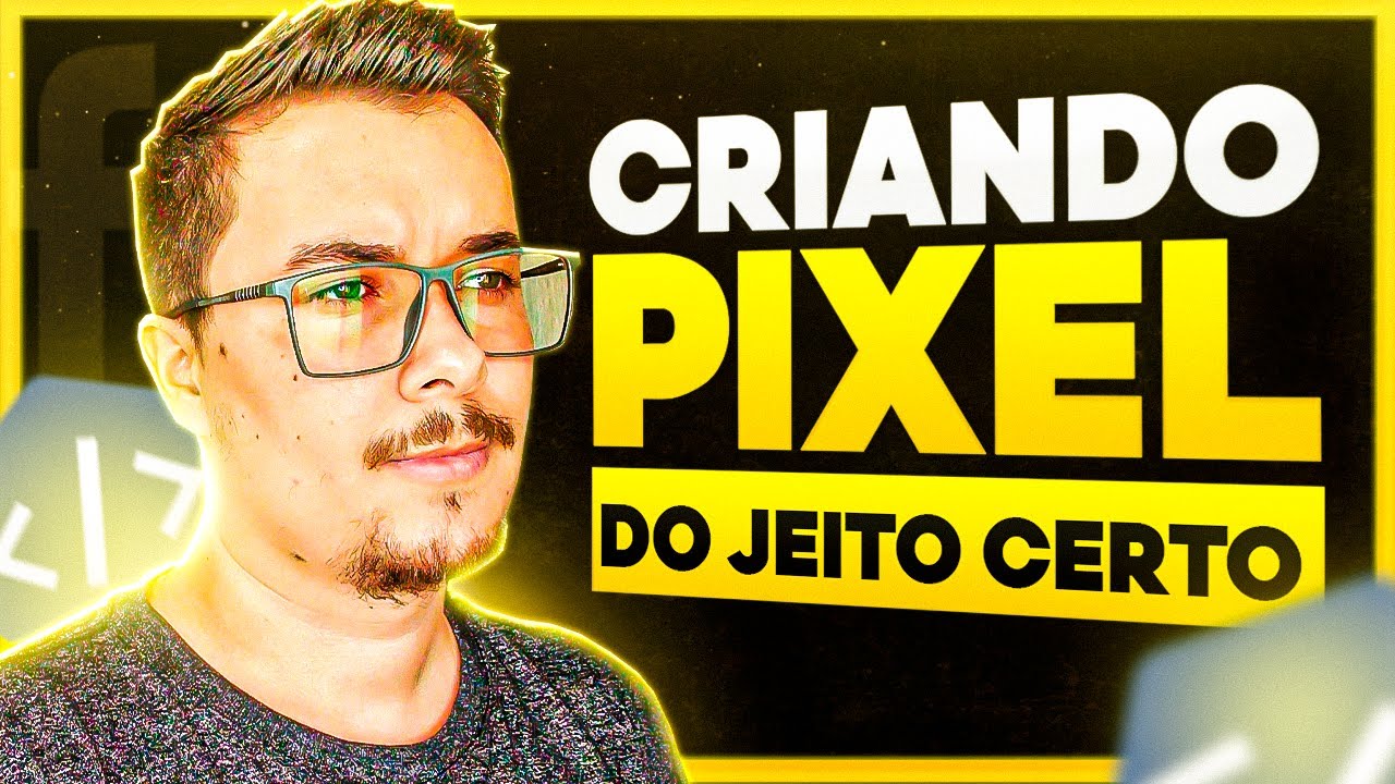 FACEBOOK ADS PARA INICIANTES: COMO CRIAR E CONFIGURAR O PIXEL DO FACEBOOK