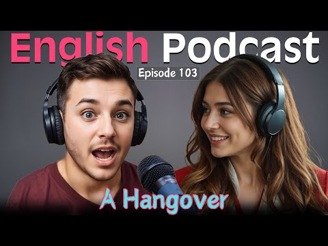 Learn English Quickly with Podcast Conversation | English Language Learning | Episode 103