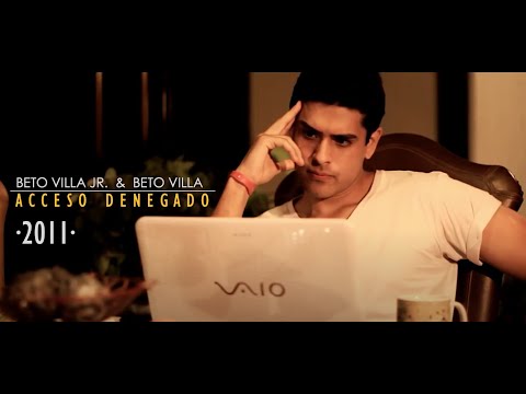 BETO VILLA   Feat.  BETO VILLA - ACCESO DENEGADO - 2011