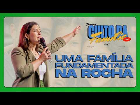 CULTO DA FAMÍLIA | Lagoinha Canoas | Pra. Liane