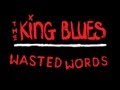The King Blues - Wasted Words