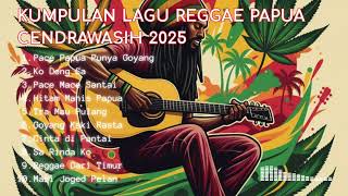 Download lagu Bikin Nyaman! Kumpulan Lagu Reggae Papua Cendrawasih Nonstop Paling Enak 2025. mp3