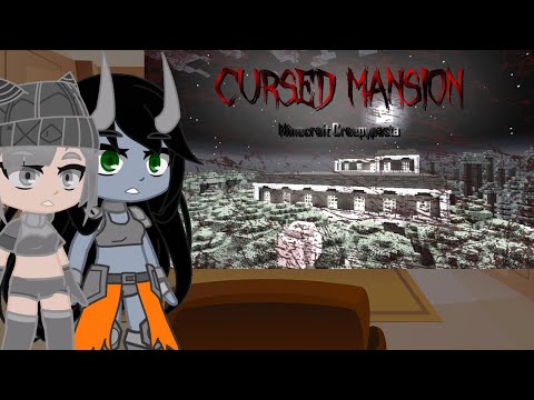 Mob Talker React to Minecraft Creepypasta | CURSED MANSION