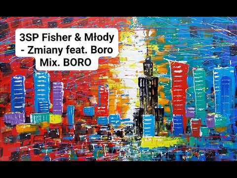 3SP Fisher & Młody - Zmiany mix .Boro