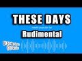 Rudimental ft. Jess Glynne, Macklemore & Dan Caplen - These Days (Karaoke Version)
