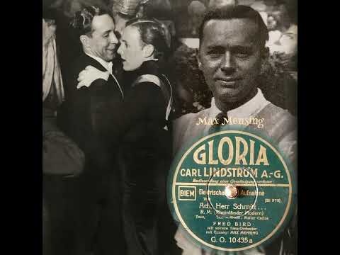 Ach! Herr Schmidt - Fred Bird und sein Orchester 1932 (Gloria Bi 979) Rheinländer