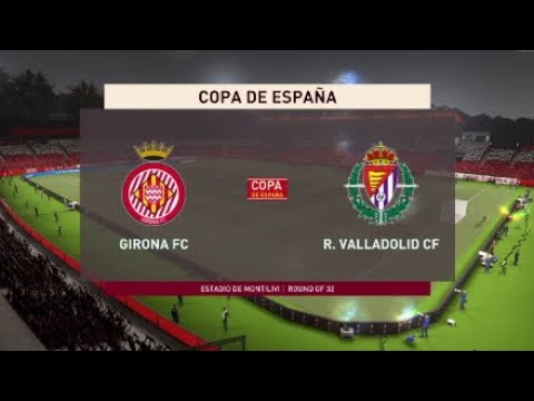 Girona FC vs R.Valladolid | Copa de España | Round of 32 | FIFA 21
