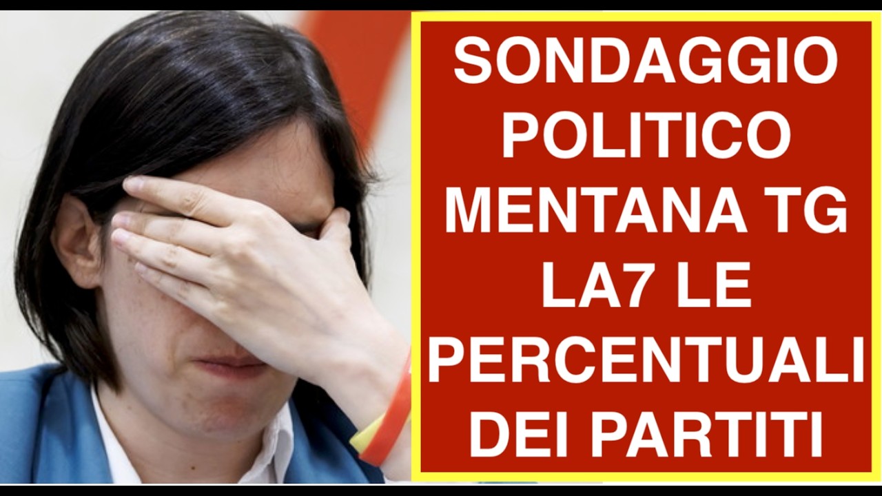 SONDAGGIO POLITICO MENTANA TG LA7 LE PERCENTUALI DEI PARTITI