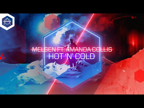Melsen - Hot ‘n’ Cold ft. Amanda Collis (Official Audio)