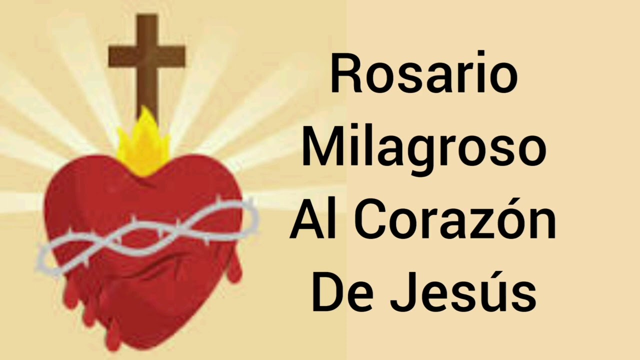 Rosario Milagroso al Corazón de Jesús