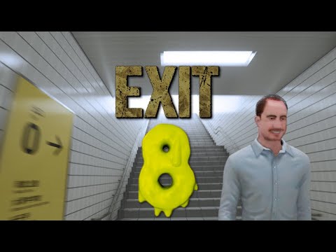 We're Trapped In A SCP Like Subway Tunnel And The Way Out Is Through Exit 8. [Exit 8]