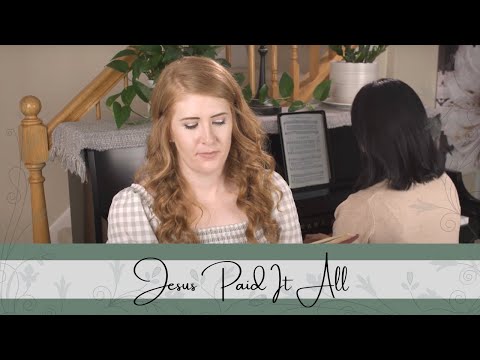 Jesus Paid It All: Hymn