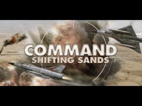Command: Shifting Sands: Hit Hard Hit Fast, 3eme mission, 1ère partie