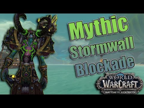 Battle for Azeroth - MYTHIC Stormwall Blockade Kill! Destruction Warlock POV!
