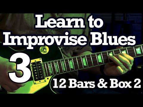 How To Improvise Blues: Beginner Lesson 3 - Box 2 & 12 bar blues