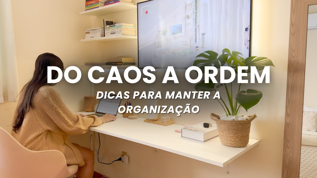 4 REGRAS PARA MANTER A ORGANIZAÇÃO