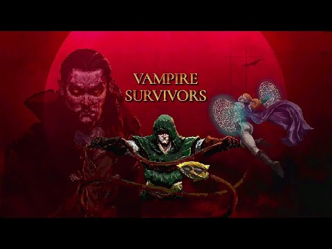 VAMPIRE SURVIVORS [Rumble Kachara]