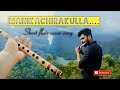 Manikka Chirakulla Idukki Gold Short Flute Cover Siju S