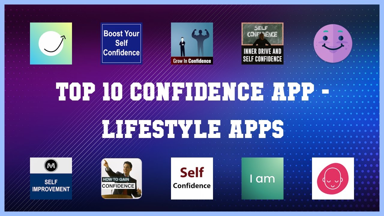 Top 10 Confidence App Android Apps