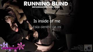 t.A.T.u. - Running Blind [Lyrics EN/ES]