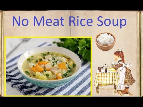 No Meat Rice Soup / Book of recipes / Bon Appetit