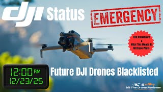 DJI Status Future DJI Drones Blacklisted