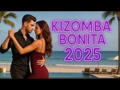 Top 10 Kizomba Bonita 2025 Songs You Can't Miss for a Romantic Dance Experience 💃