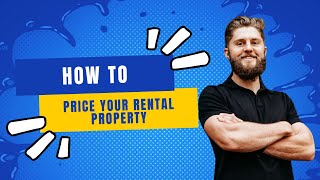How to Price your Rental Property