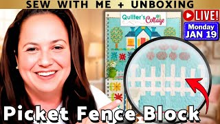 How to Sew the Picket Fence Block | Quilter’s Cottage Quilt + Fat Quarter Shop Unboxing - 01-19 #177