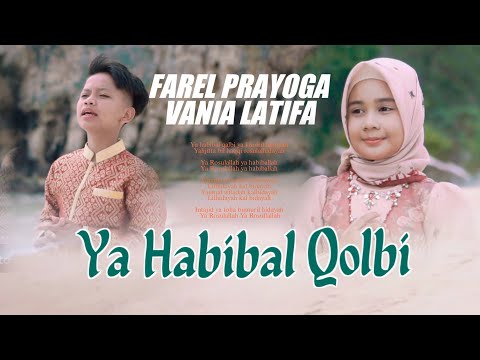 YA HABIBAL QOLBI - FAREL PRAYOGA Feat. VANIA LATIFA (Official Music Video)