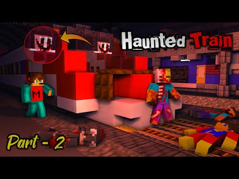 Haunted Horror Train Part 2 - A Minecraft Horror Haunted Story