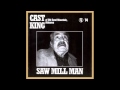 Cast King "Saw Mill Man" 