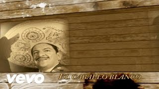 José Alfredo Jiménez - El Caballo Blanco (Audio)