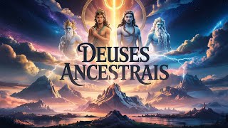 DEUSES ANCESTRAIS: O LEGADO OCULTO DA CRIAÇÃO
