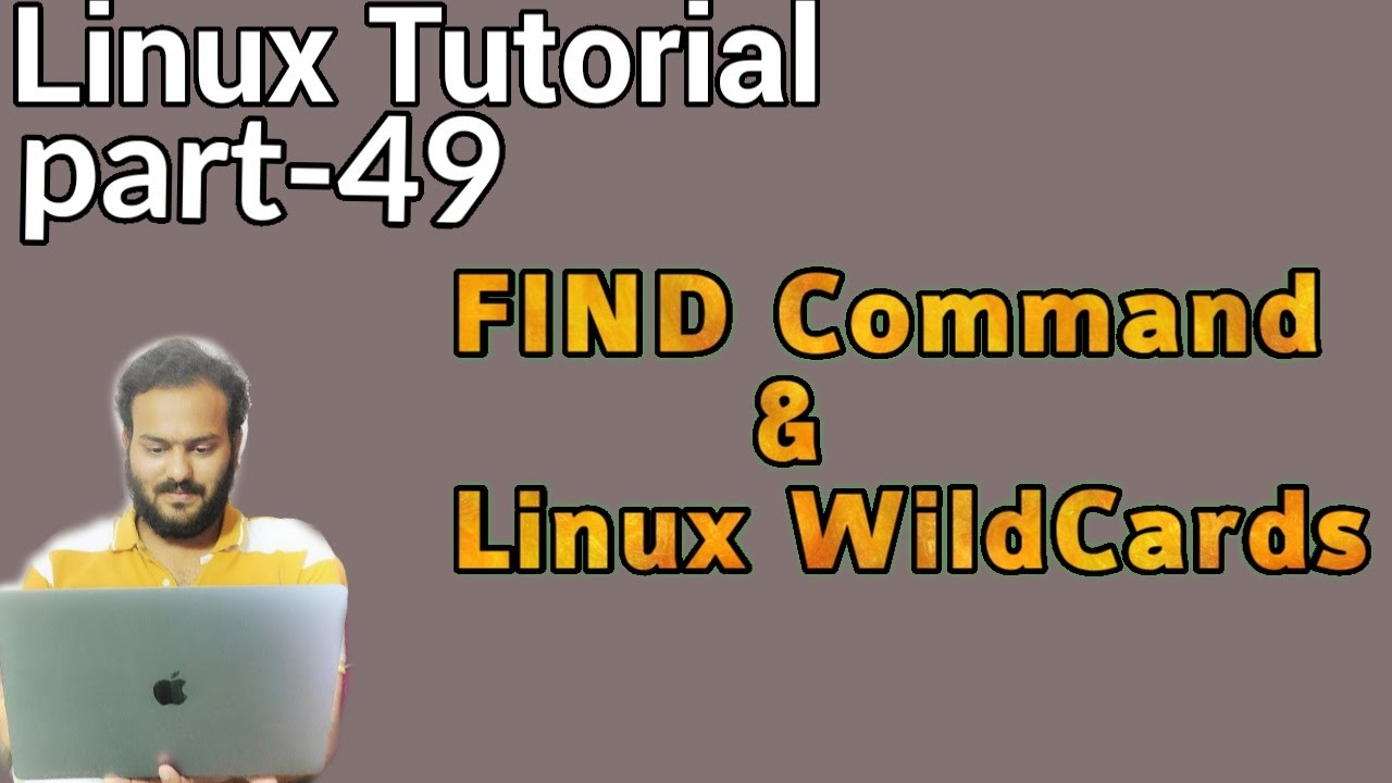Linux Tutorial 49 -: Find command in linux | Find Command Options with Examples | WildCards in Linux