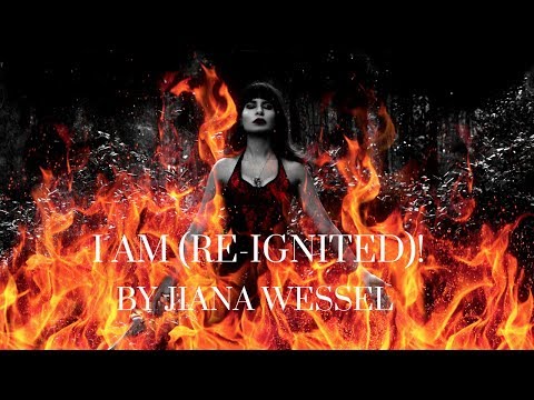 Jiana Wessel: I AM (Re-ignited)
