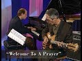 "You're Welcome to a Prayer"  -- Pat Martino & Jim Ridl Duo